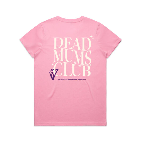 Awareness Week 2024 - Limited Edition - Dead Mums Club Pink Thumbnail